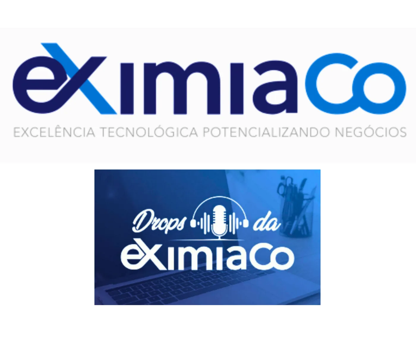 Identidade visual da EximiaCo e podcast Drops da EximiaCo