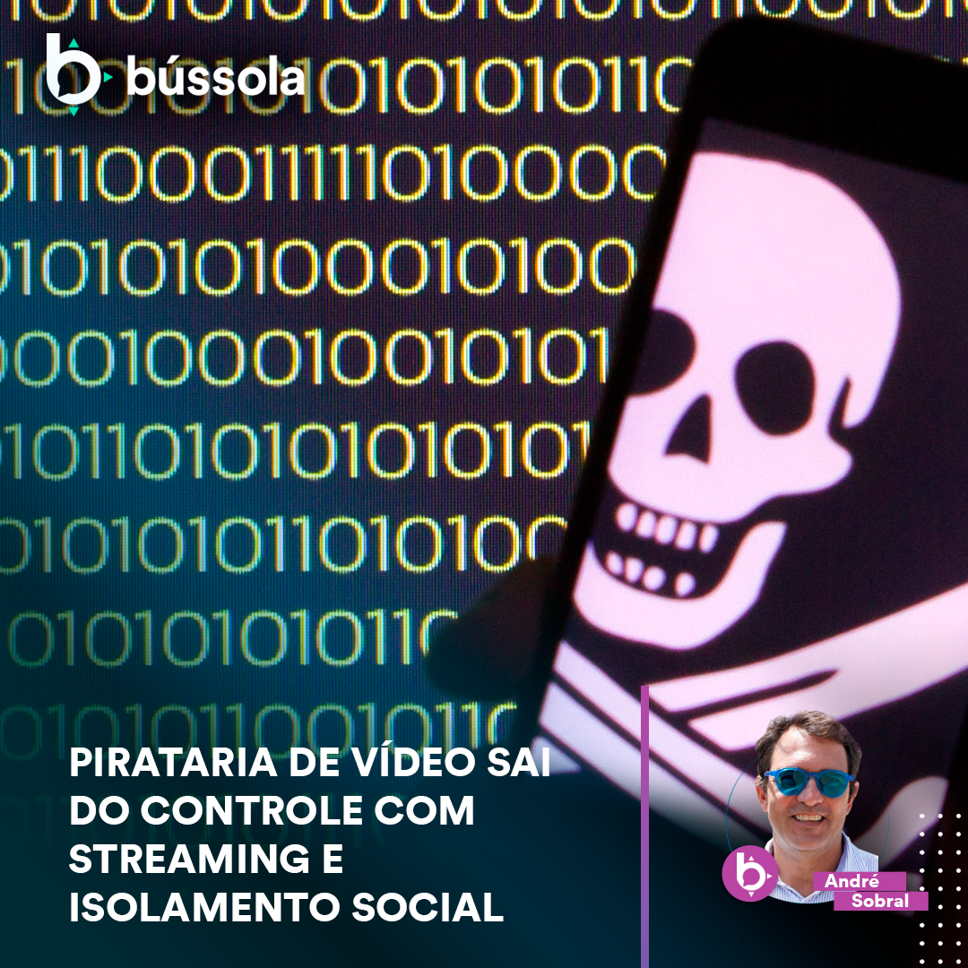 Pirataria sai do controle com streaming e isolamento social
