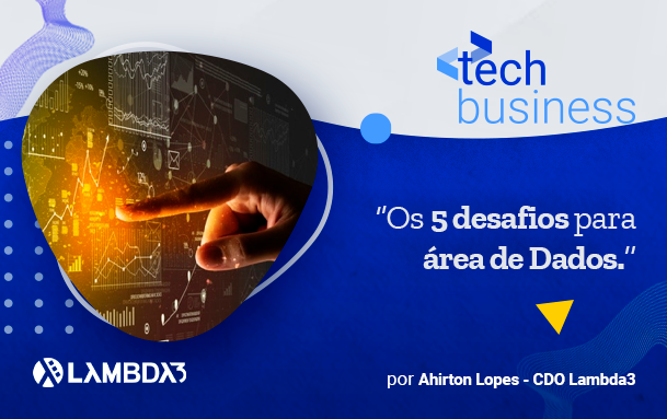 5 desafios para área de Dados e IA